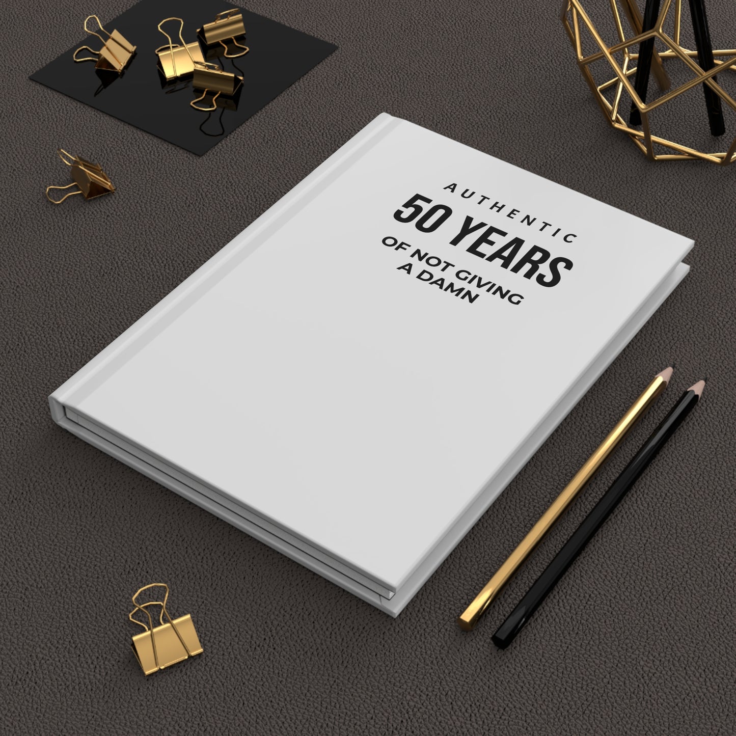 Authentic 50 Years Funny Milestone Hardcover Journal — 50th Birthday Gift