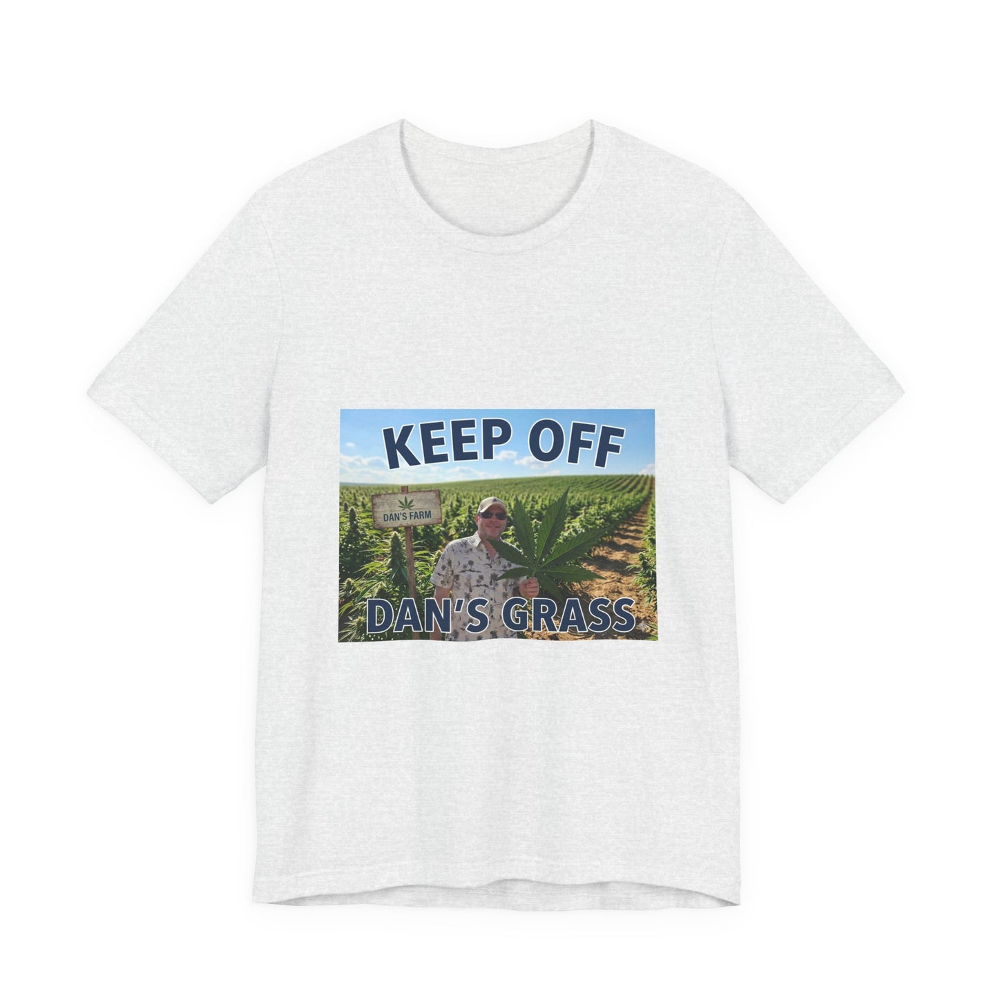 Keep Off Dan's Grass Tee — Humorous Personalized Shirt