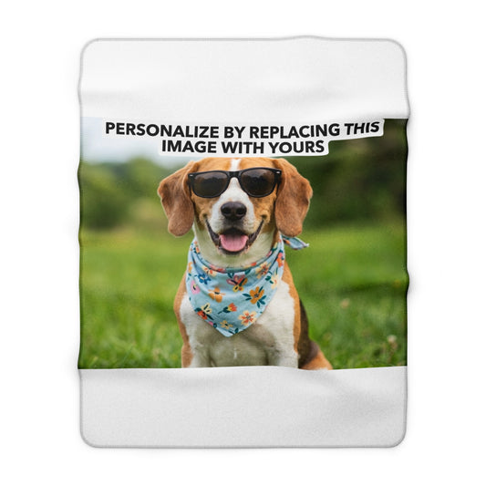 Design your way! Personalized Photo Sherpa Blanket – Custom Pet Photo Throw with “Personalize by Replacing This Image With Yours” Mockup
