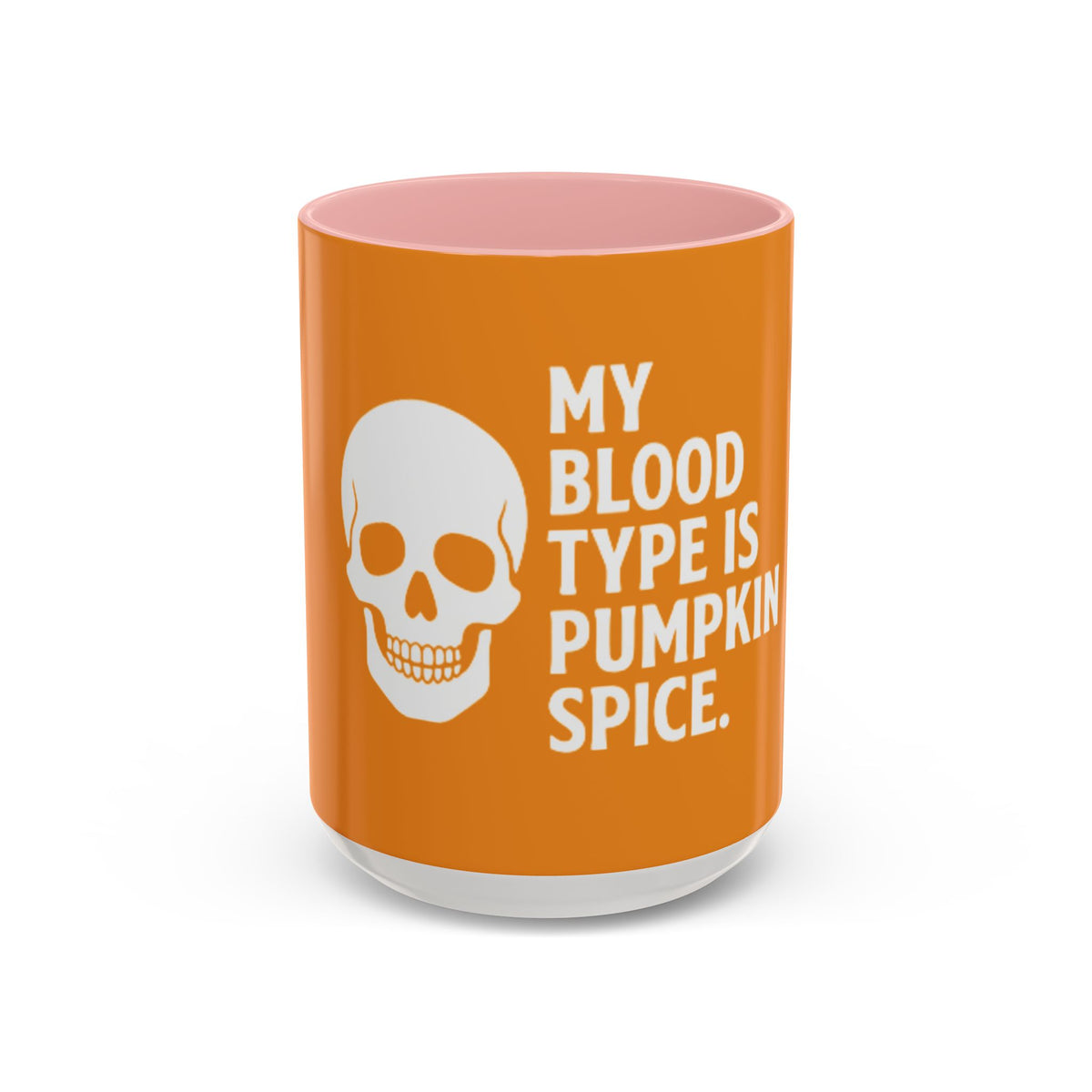 Pumpkin Spice Skull Coffee Mug — “My Blood Type Is Pumpkin Spice” Accent Mug