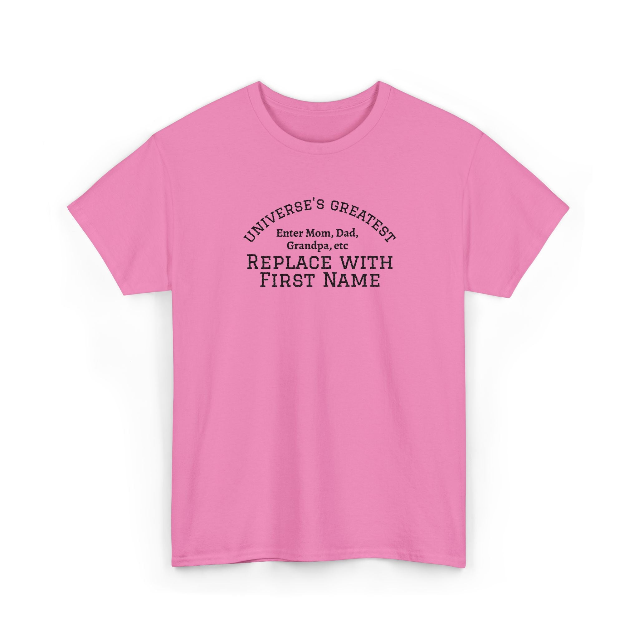 Universe's Greatest Mom, Dad, or More Personalized and Embroidered T-Shirt