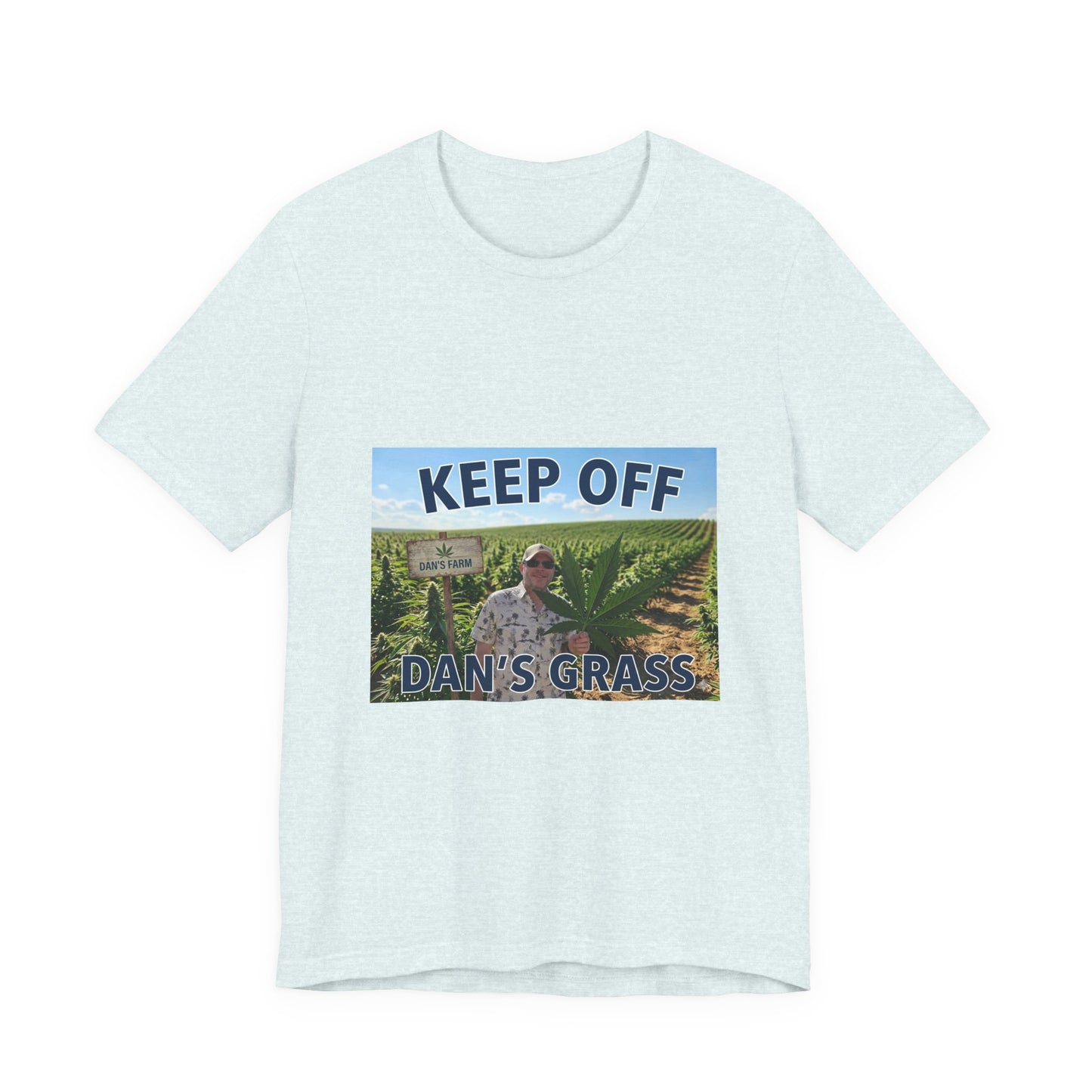 Keep Off Dan's Grass Tee — Humorous Personalized Shirt