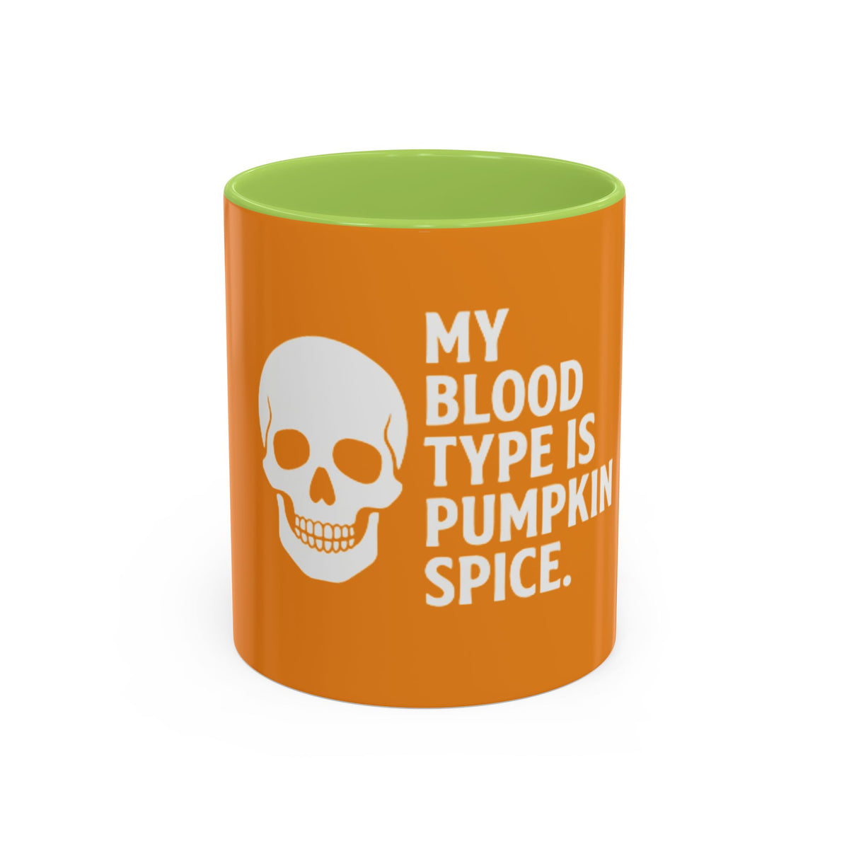 Pumpkin Spice Skull Coffee Mug — “My Blood Type Is Pumpkin Spice” Accent Mug