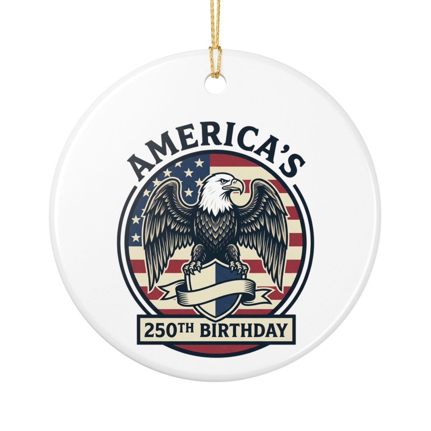 America's 250th Birthday Ceramic Ornament — Patriotic Eagle Holiday Decoration