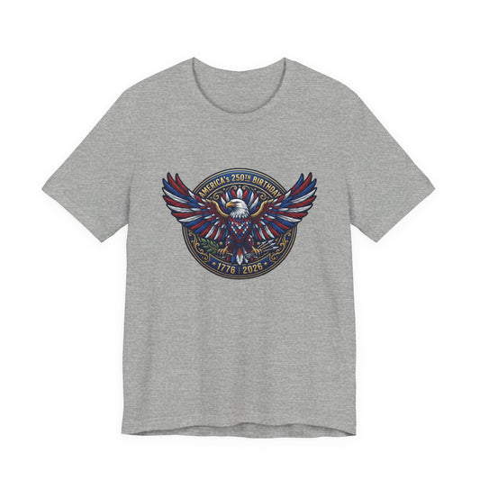 Patriotic Eagle America's 250th Birthday T-Shirt — 1776–2026 Commemorative Tee