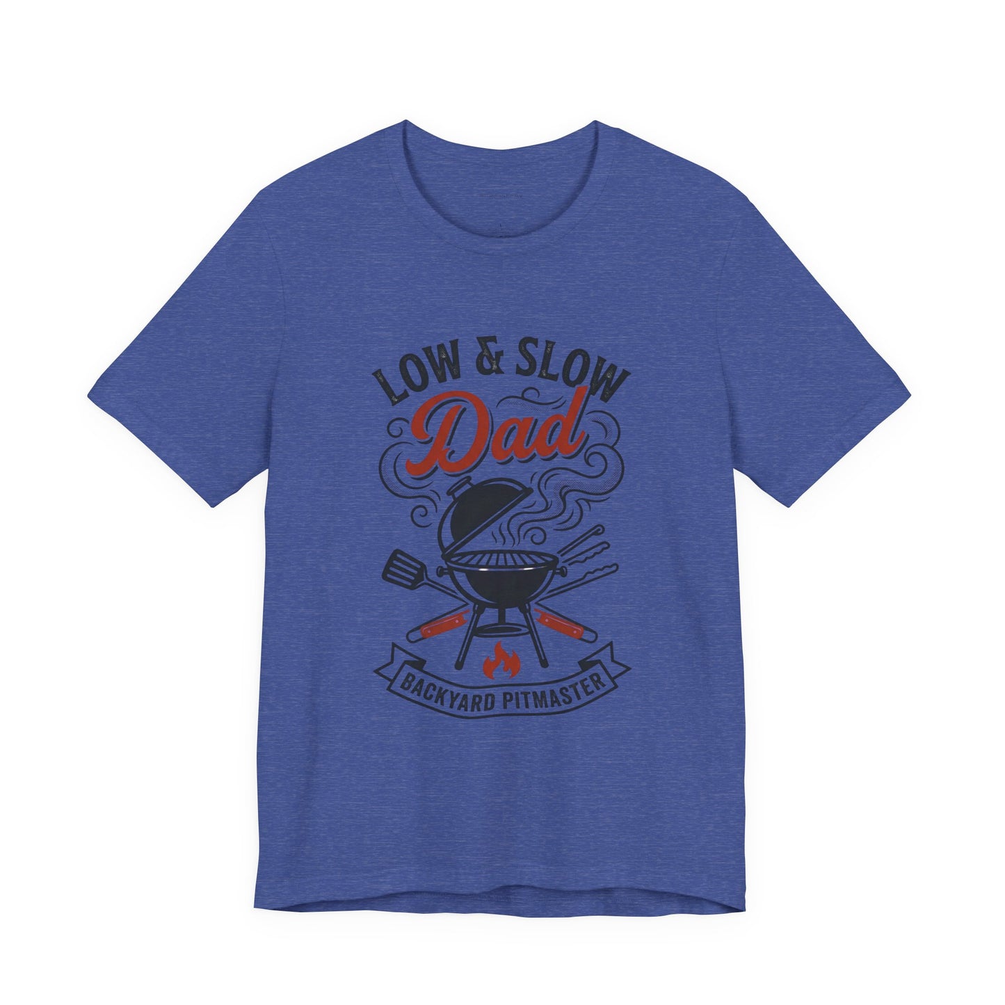 Low & Slow Dad Grill T-Shirt | Father’s Day BBQ Pitmaster Tee