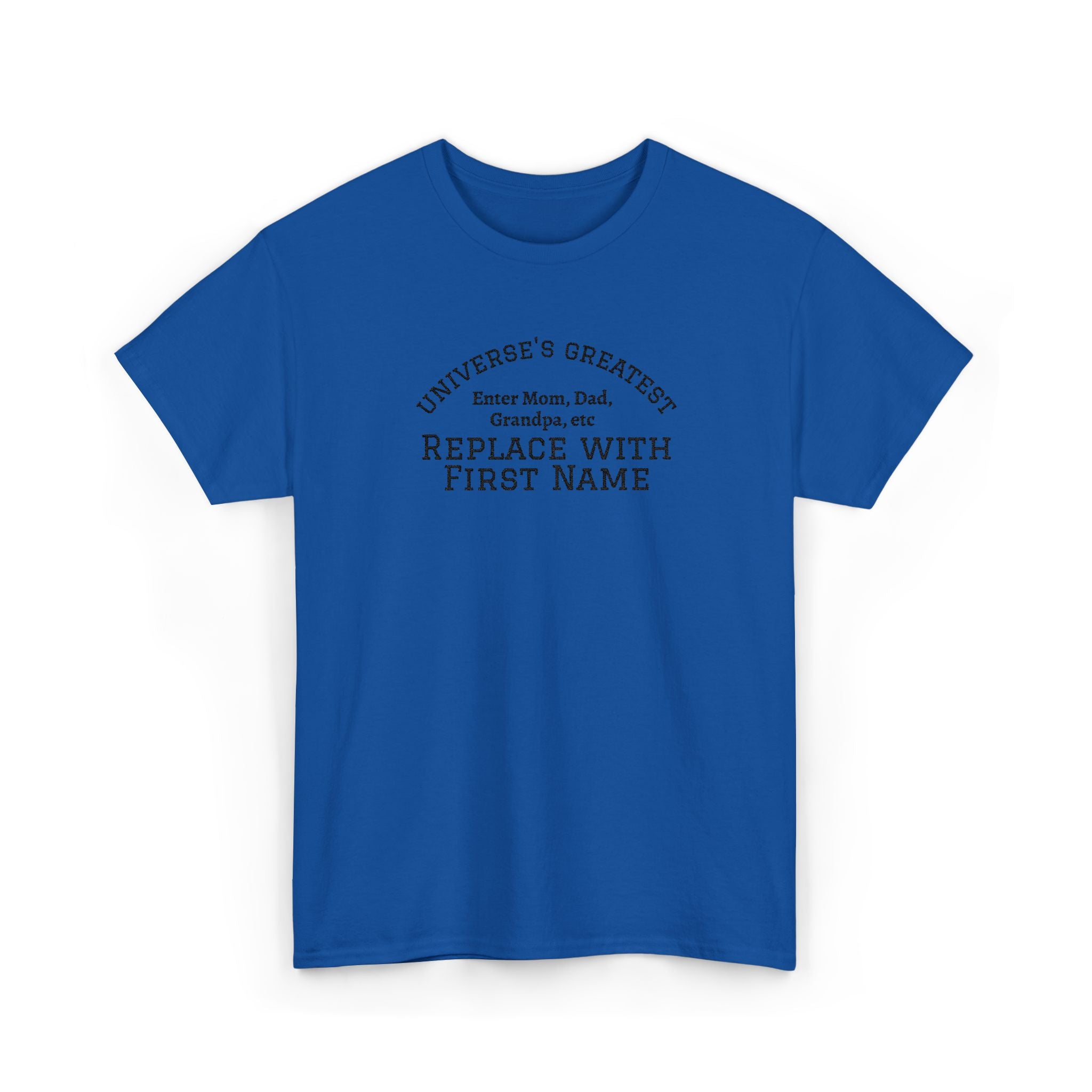 Universe's Greatest Mom, Dad, or More Personalized and Embroidered T-Shirt