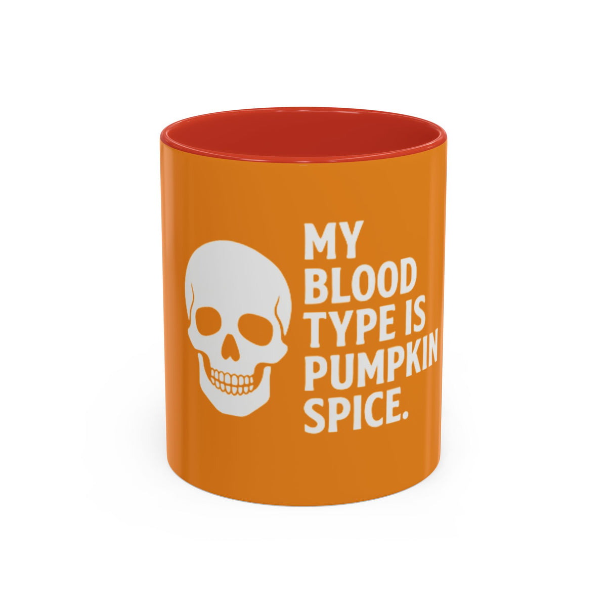 Pumpkin Spice Skull Coffee Mug — “My Blood Type Is Pumpkin Spice” Accent Mug
