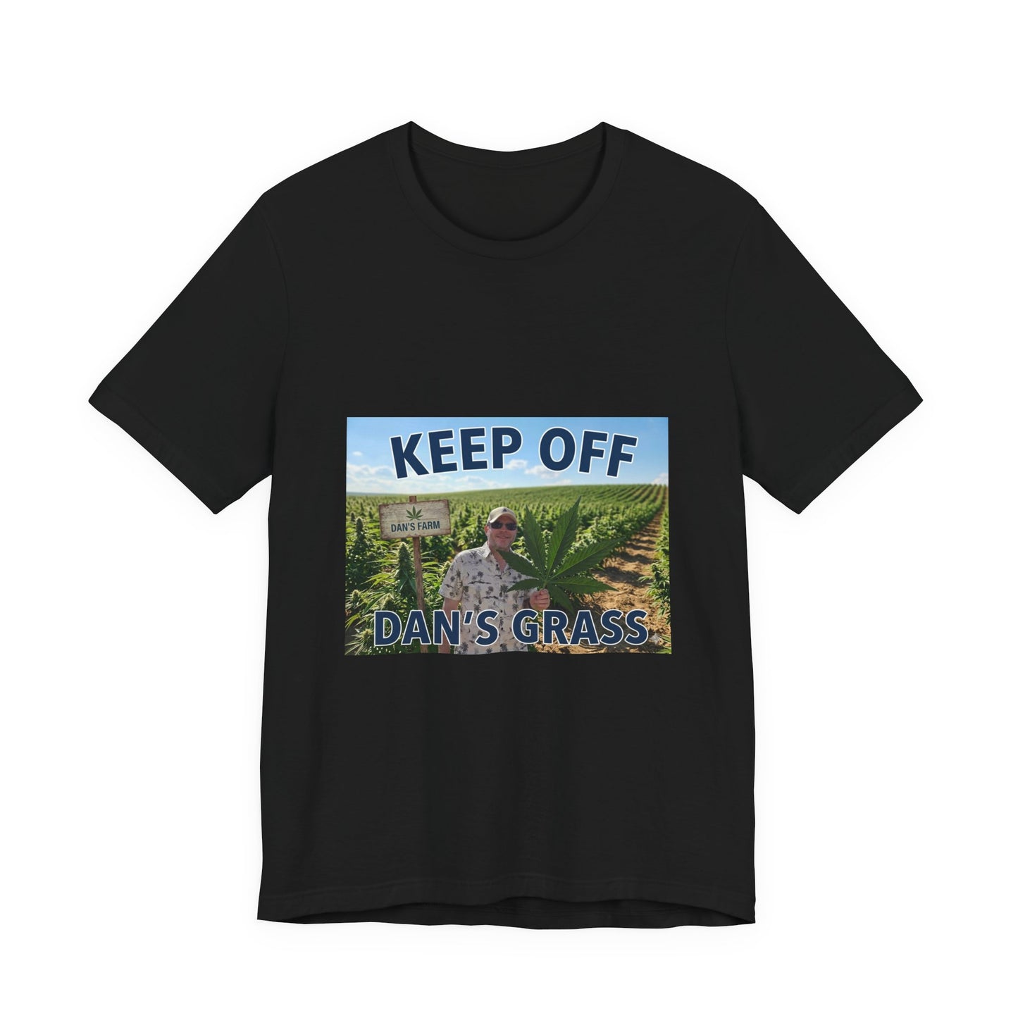 Keep Off Dan's Grass Tee — Humorous Personalized Shirt
