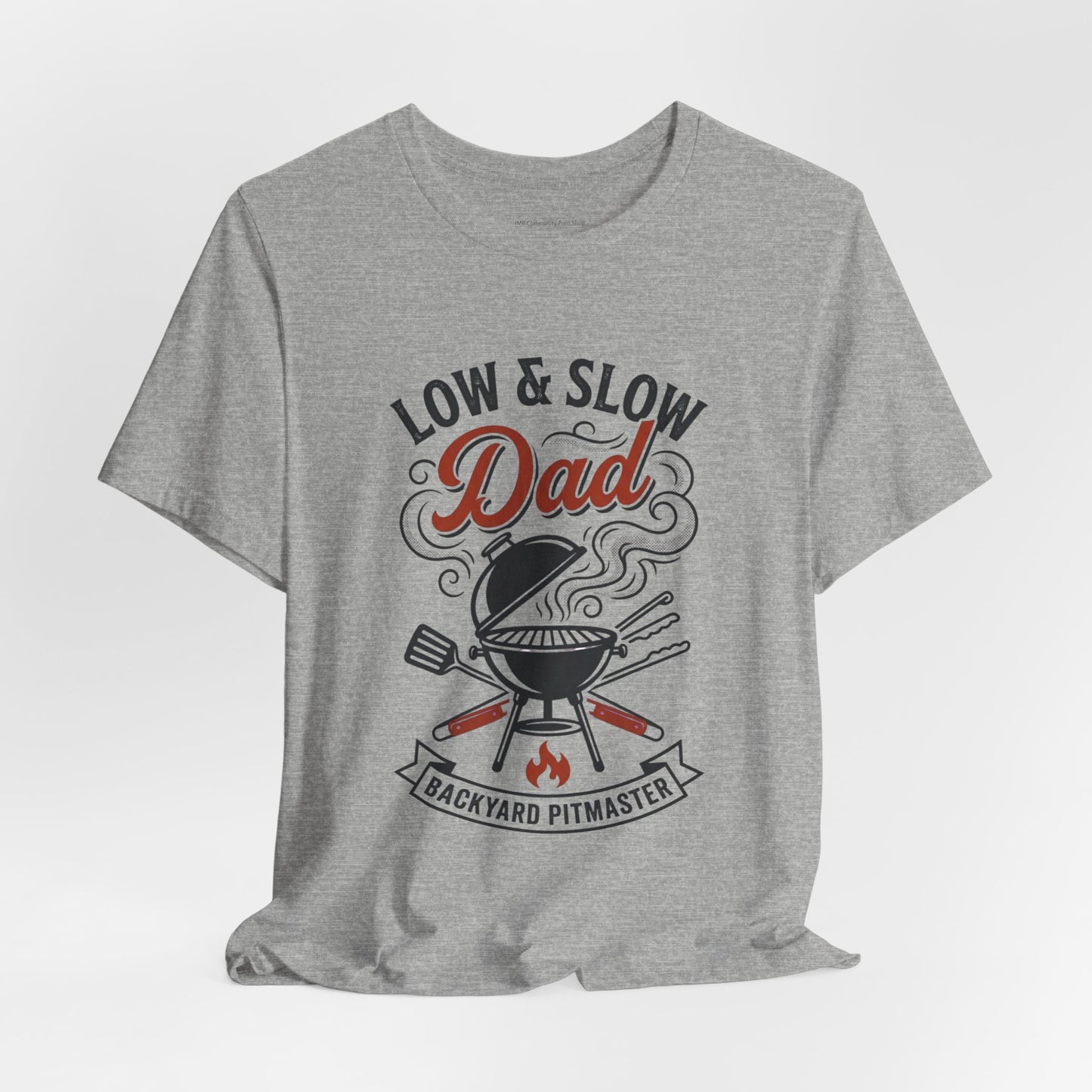 Low & Slow Dad Grill T-Shirt | Father’s Day BBQ Pitmaster Tee