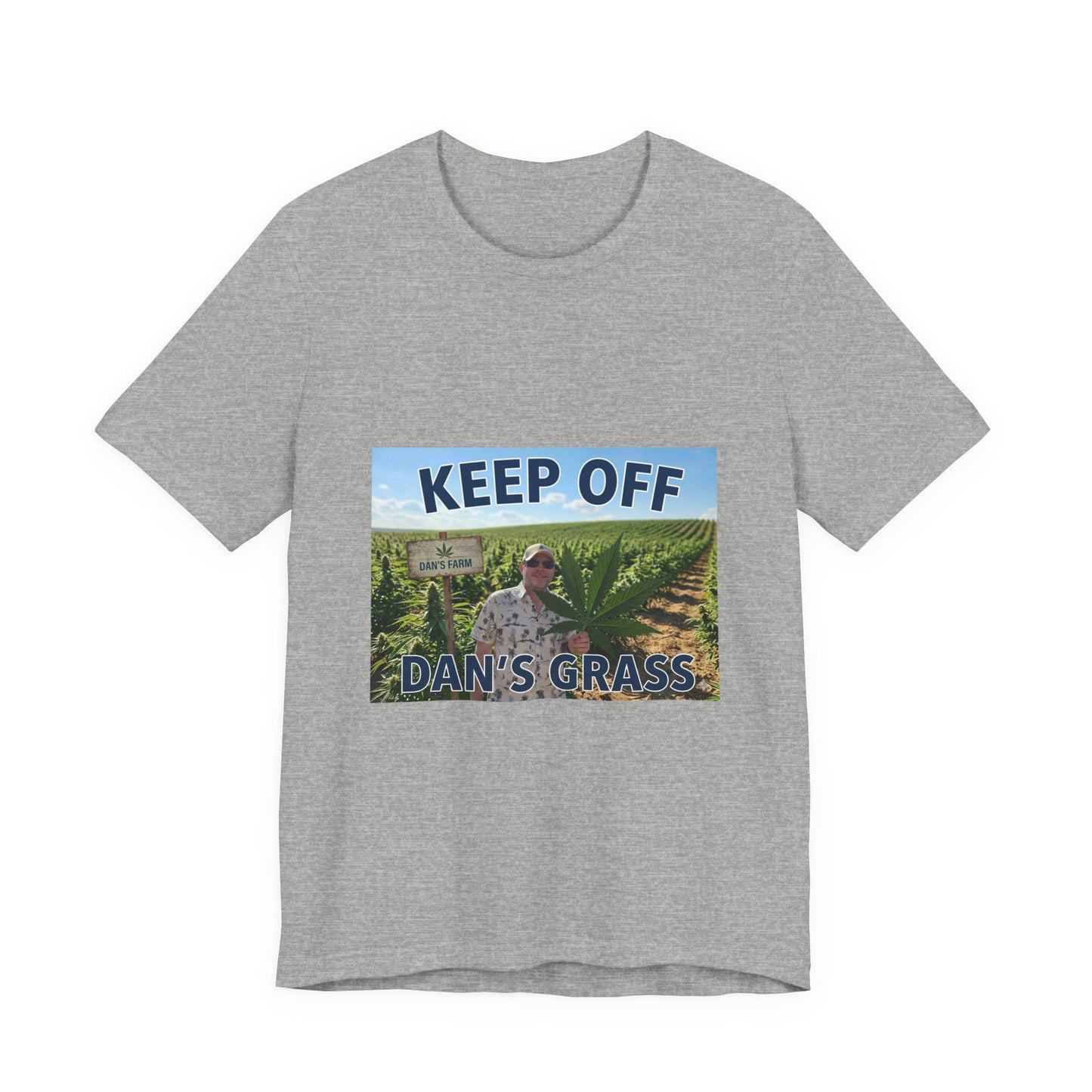 Keep Off Dan's Grass Tee — Humorous Personalized Shirt