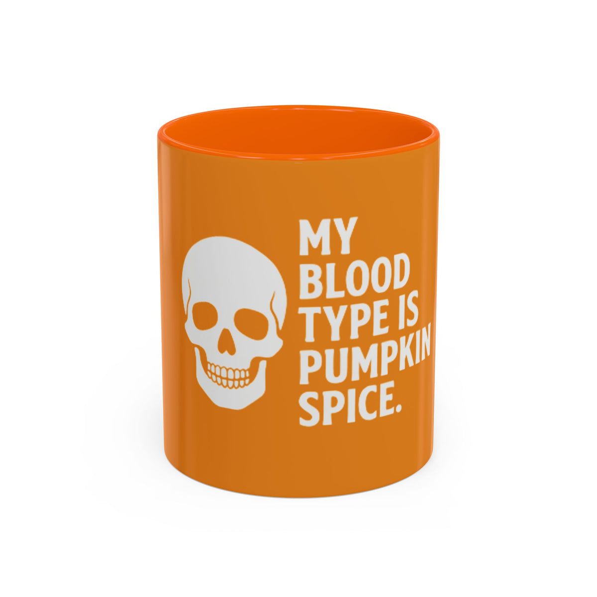 Pumpkin Spice Skull Coffee Mug — “My Blood Type Is Pumpkin Spice” Accent Mug