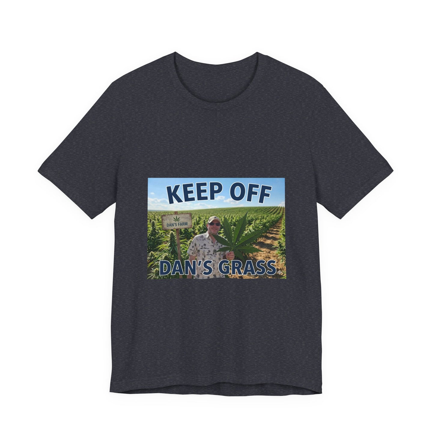 Keep Off Dan's Grass Tee — Humorous Personalized Shirt