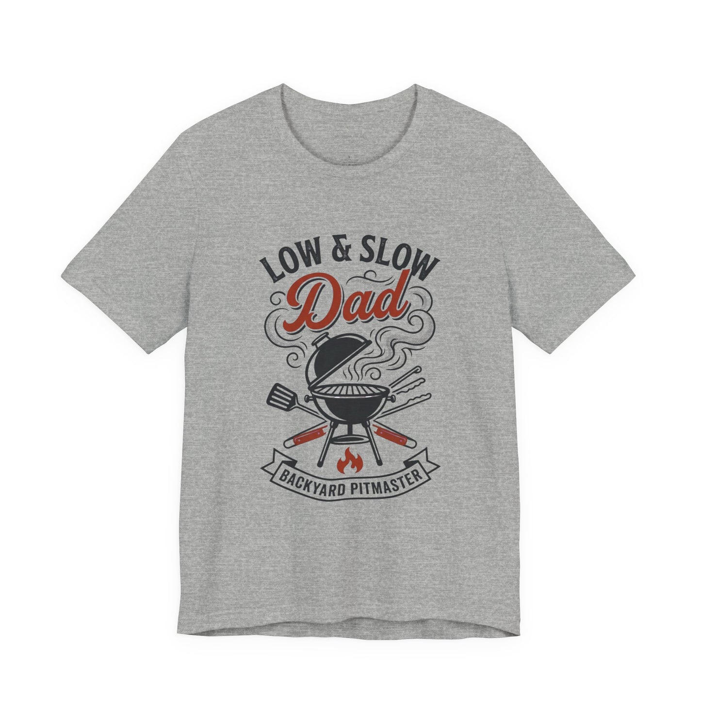 Low & Slow Dad Grill T-Shirt | Father’s Day BBQ Pitmaster Tee