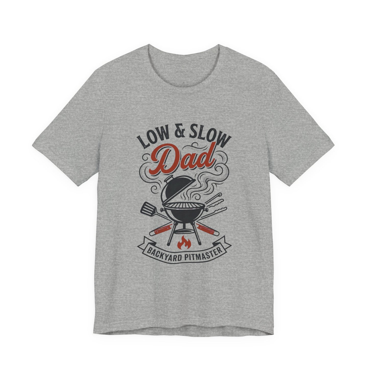 Low & Slow Dad Grill T-Shirt | Father’s Day BBQ Pitmaster Tee