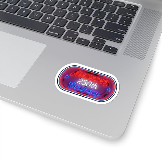 America's 250th Birthday Sticker — Neon Patriotic Kiss-Cut Decal