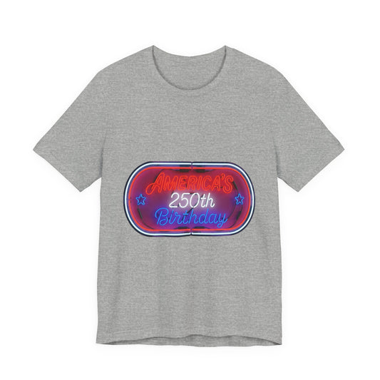 250th Birthday Neon Sign Tee — Retro Birthday Graphic T-Shirt
