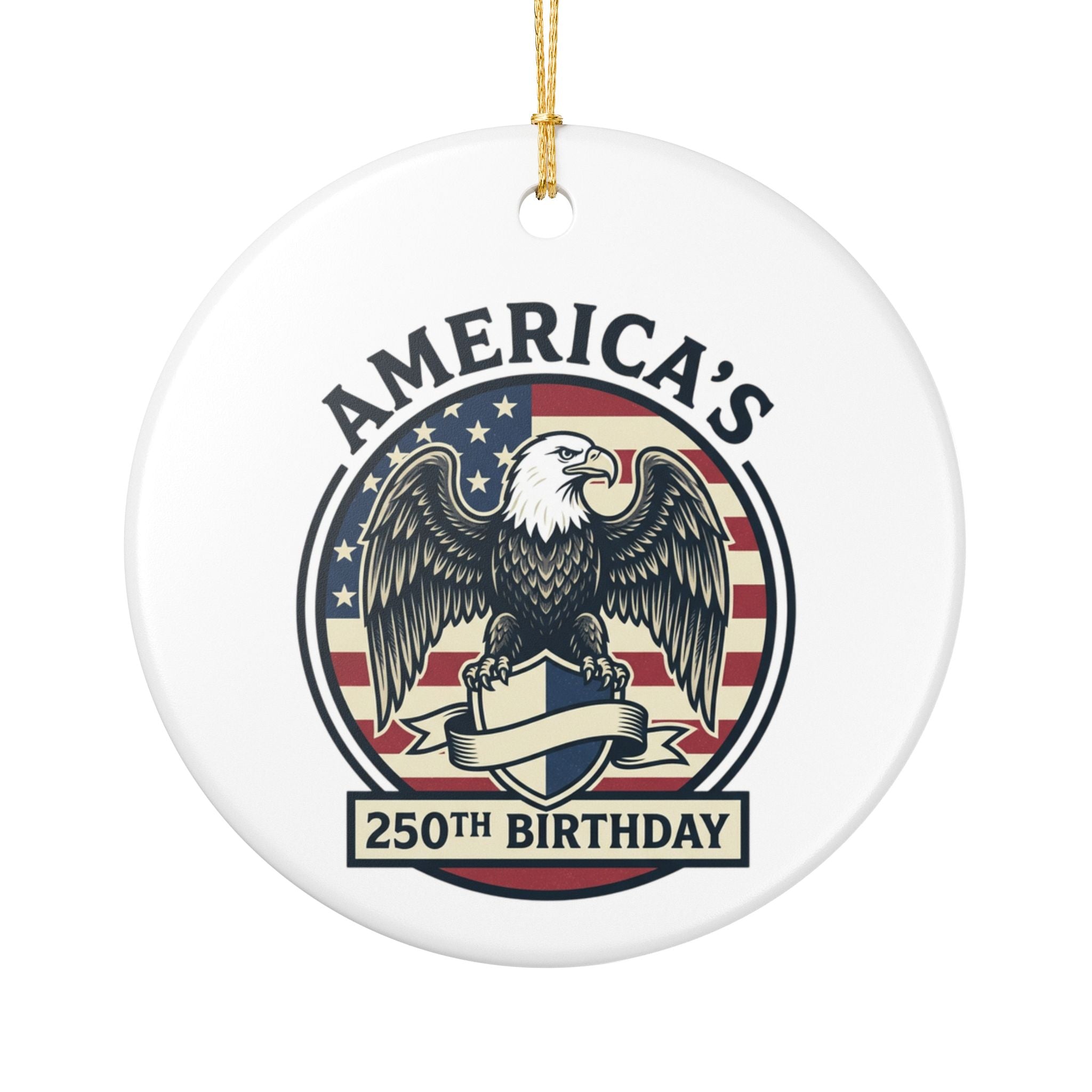 America's 250th Birthday Ceramic Ornament — Patriotic Eagle Holiday Decoration