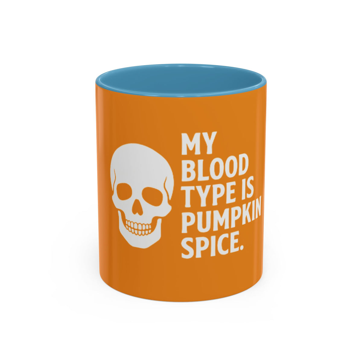 Pumpkin Spice Skull Coffee Mug — “My Blood Type Is Pumpkin Spice” Accent Mug
