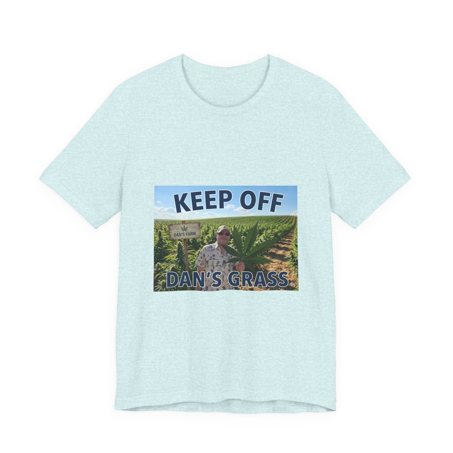 Keep Off Dan's Grass Tee — Humorous Personalized Shirt