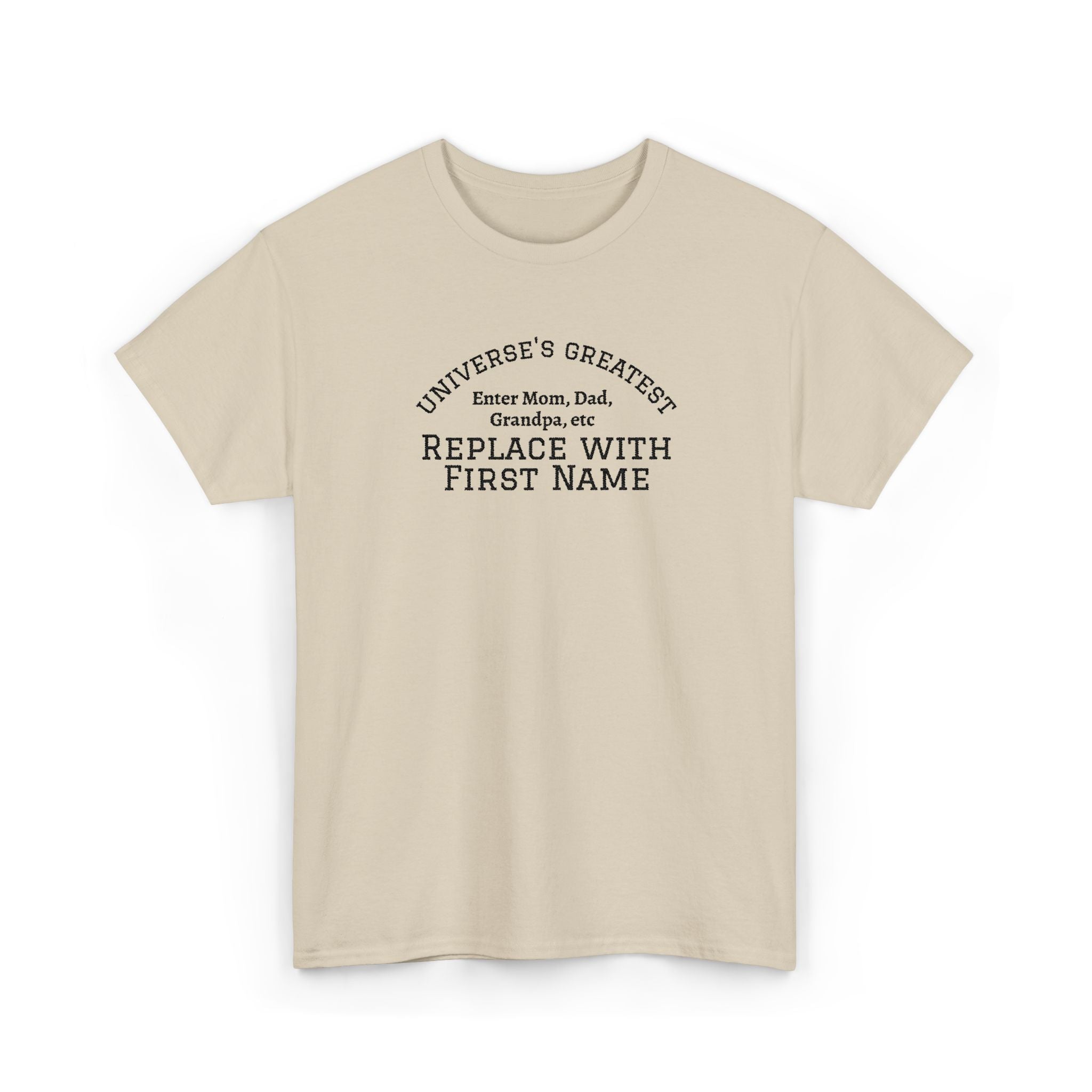 Universe's Greatest Mom, Dad, or More Personalized and Embroidered T-Shirt