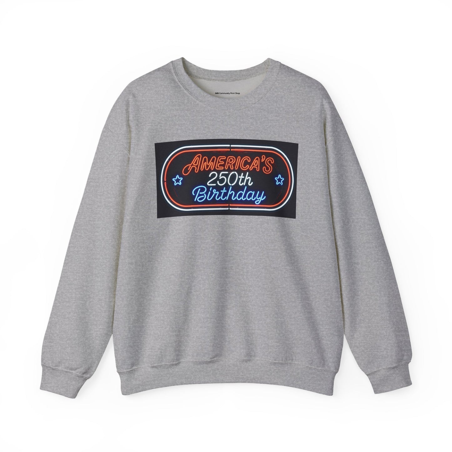 America's 250th Birthday Sweatshirt — Patriotic 4th of July Crewneck
