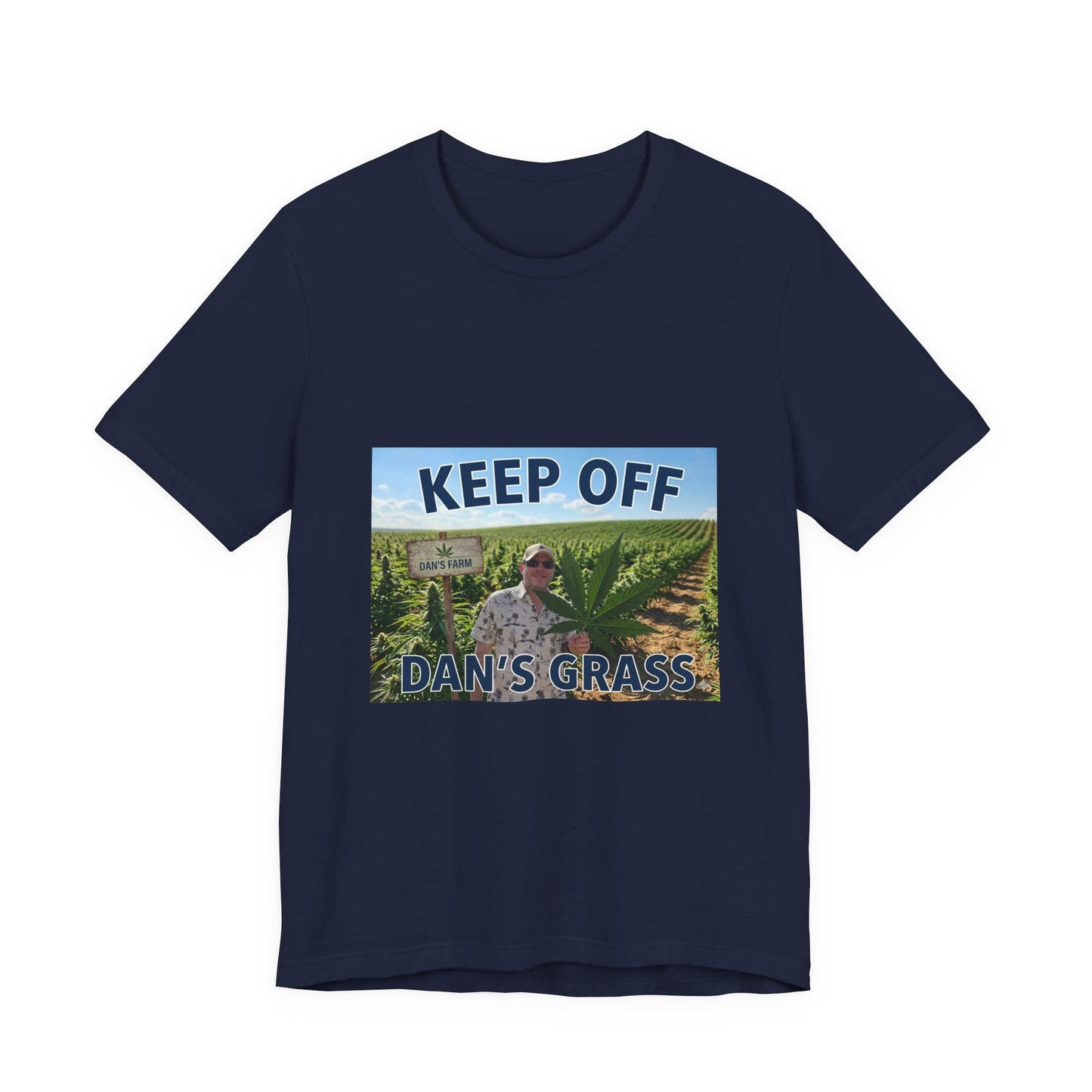 Keep Off Dan's Grass Tee — Humorous Personalized Shirt