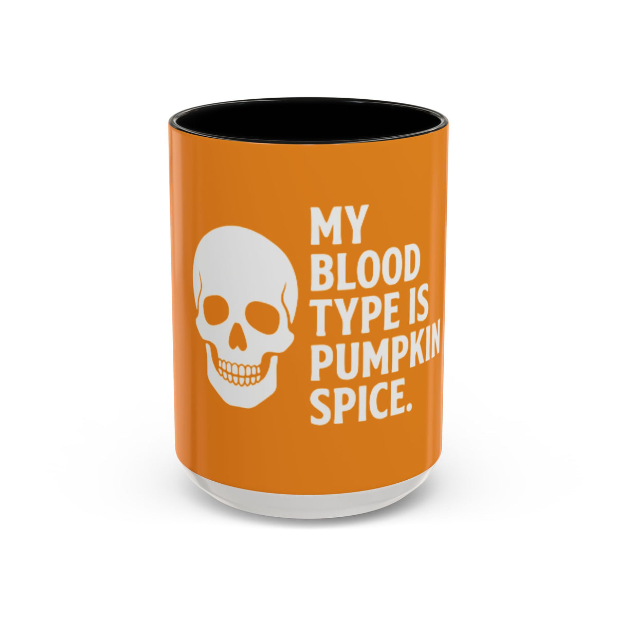 Pumpkin Spice Skull Coffee Mug — “My Blood Type Is Pumpkin Spice” Accent Mug