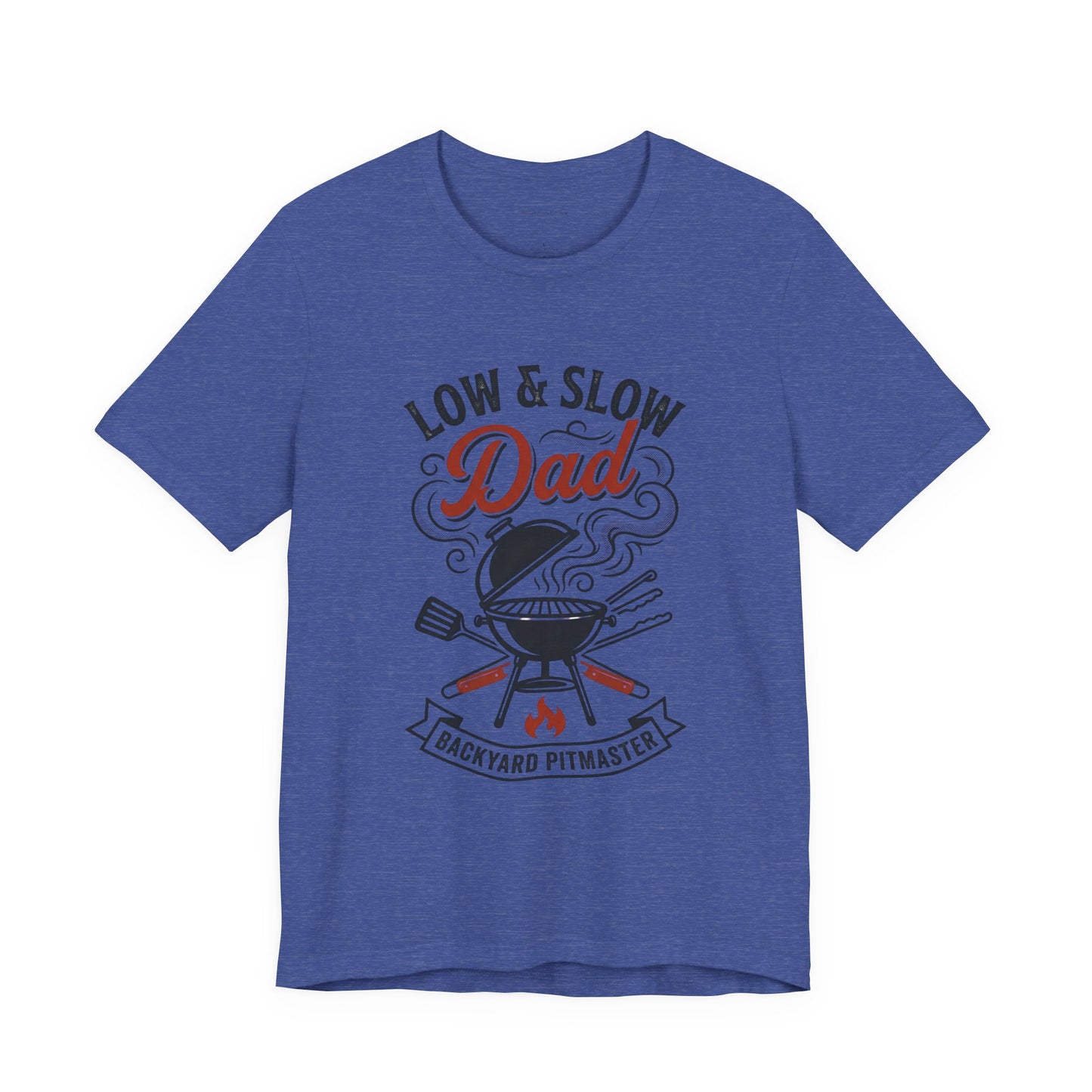 Low & Slow Dad Grill T-Shirt | Father’s Day BBQ Pitmaster Tee