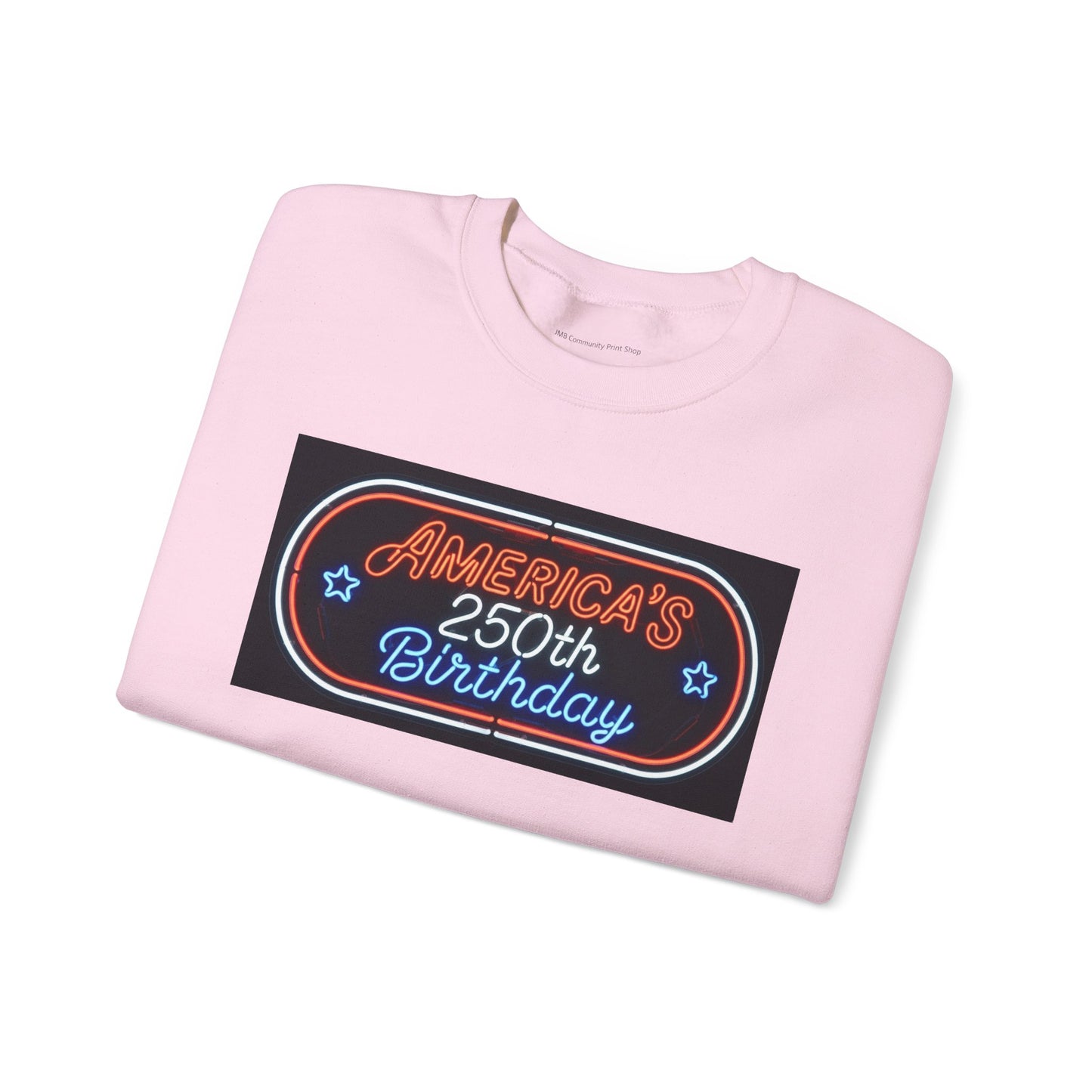 America's 250th Birthday Sweatshirt — Patriotic 4th of July Crewneck