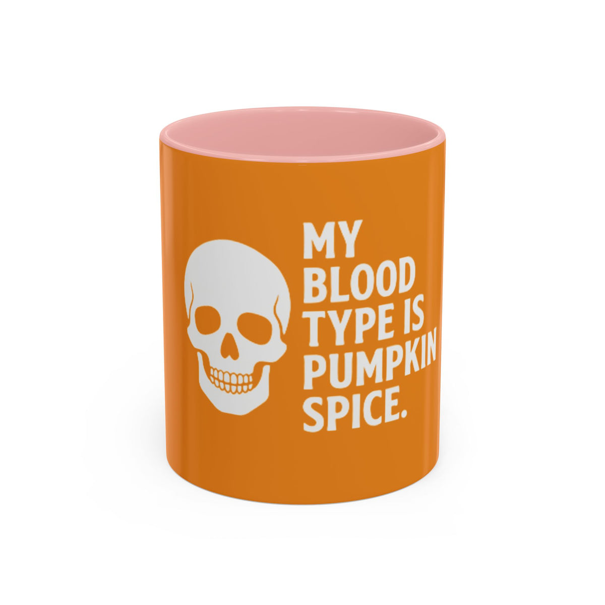 Pumpkin Spice Skull Coffee Mug — “My Blood Type Is Pumpkin Spice” Accent Mug