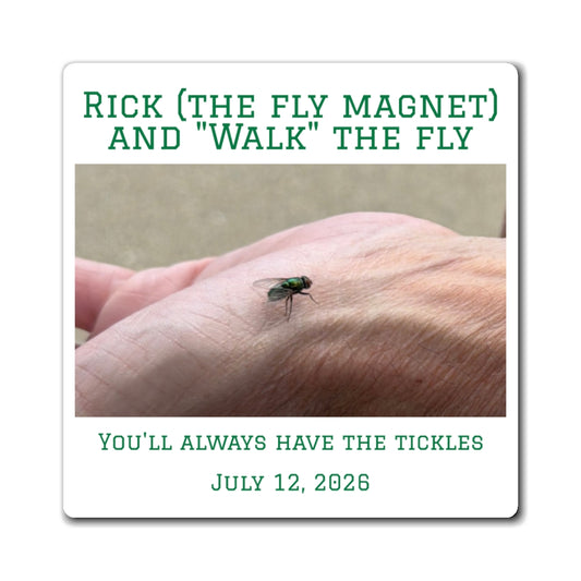 Personalized Photo Magnet - "Rick (The Fly Magnet) and 'Walk' the Fly" Keepsake (Custom Date & Caption)