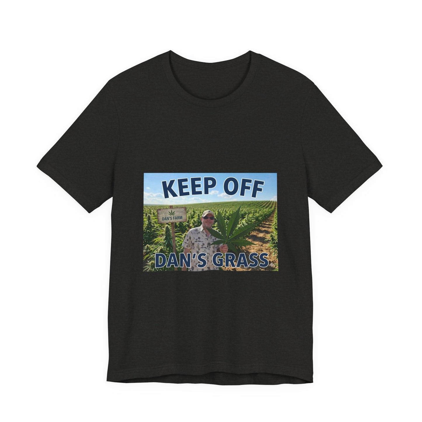 Keep Off Dan's Grass Tee — Humorous Personalized Shirt