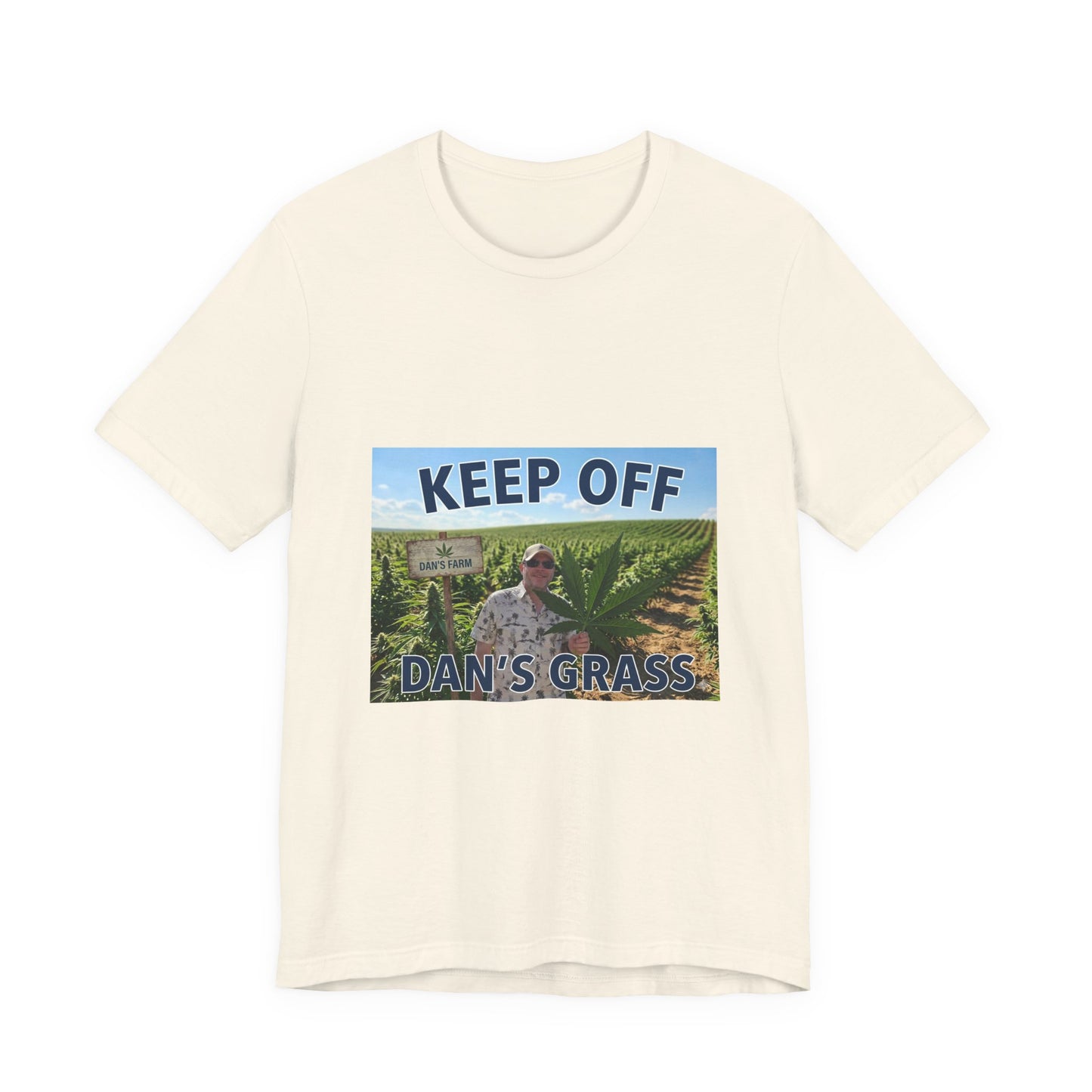 Keep Off Dan's Grass Tee — Humorous Personalized Shirt