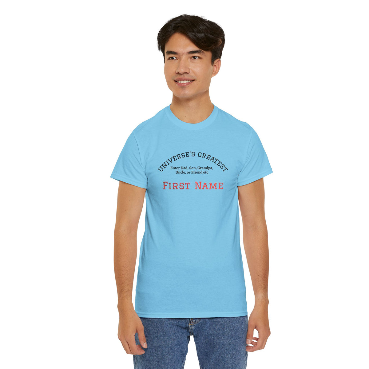Embroidered "Universe's Greatest" Man - Dad, Son, Grandpa, Uncle or more - YOU DECIDE! - Personalized T-Shirt