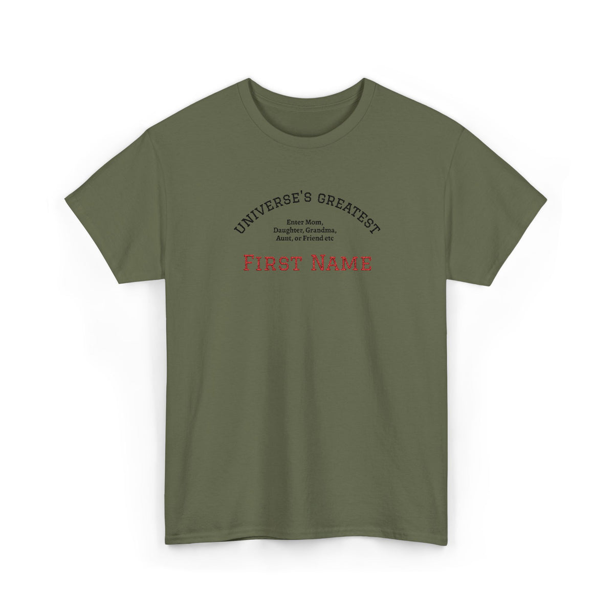 Embroidered "Universe's Greatest" Woman - Mom, Daughter, Grandma, Aunt or more - YOU DECIDE! - Personalized T-Shirt