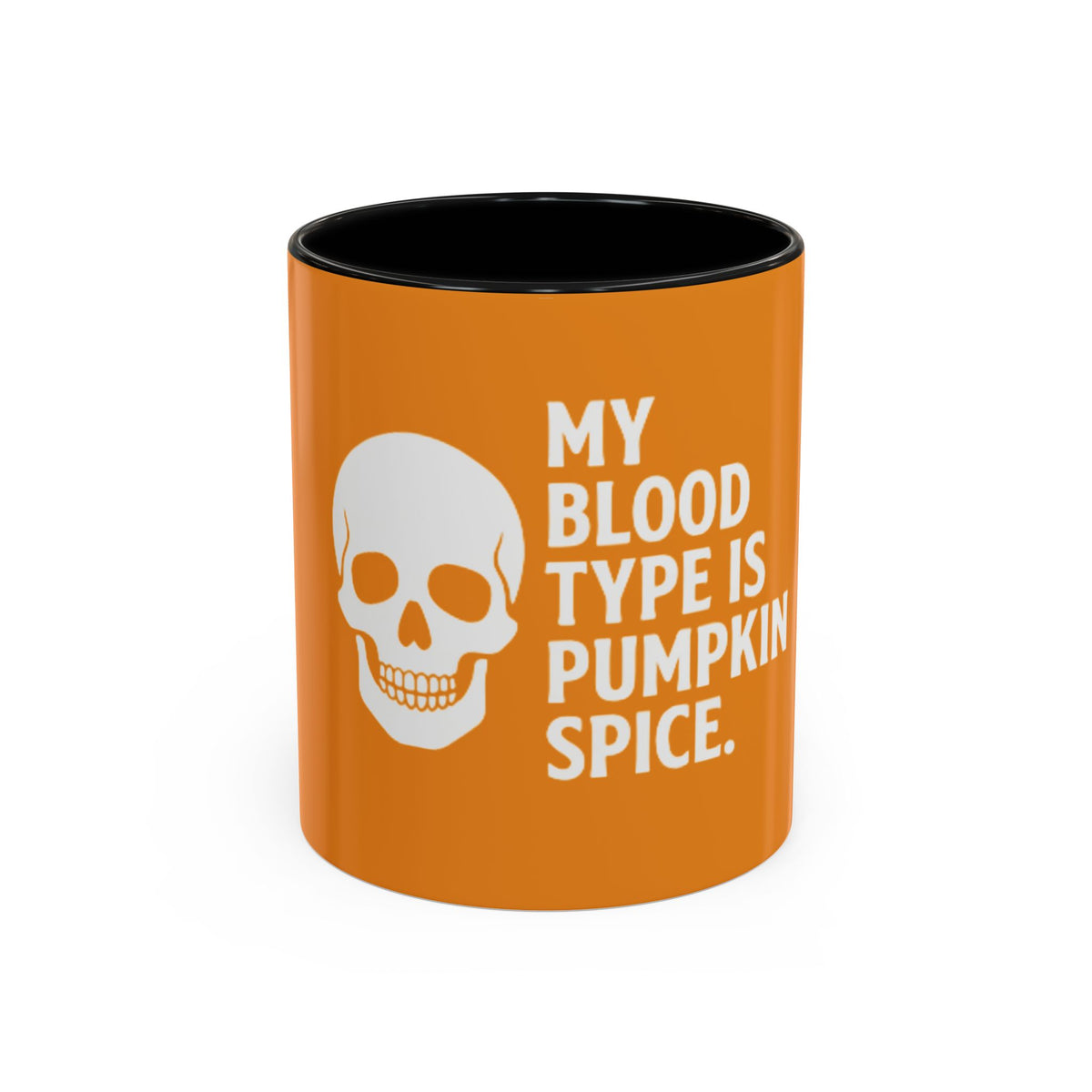 Pumpkin Spice Skull Coffee Mug — “My Blood Type Is Pumpkin Spice” Accent Mug
