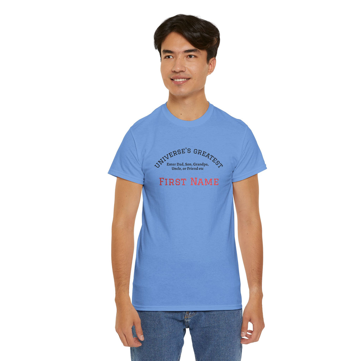 Embroidered "Universe's Greatest" Man - Dad, Son, Grandpa, Uncle or more - YOU DECIDE! - Personalized T-Shirt