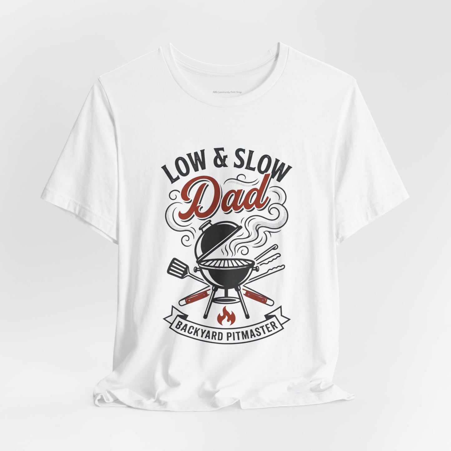 Low & Slow Dad Grill T-Shirt | Father’s Day BBQ Pitmaster Tee