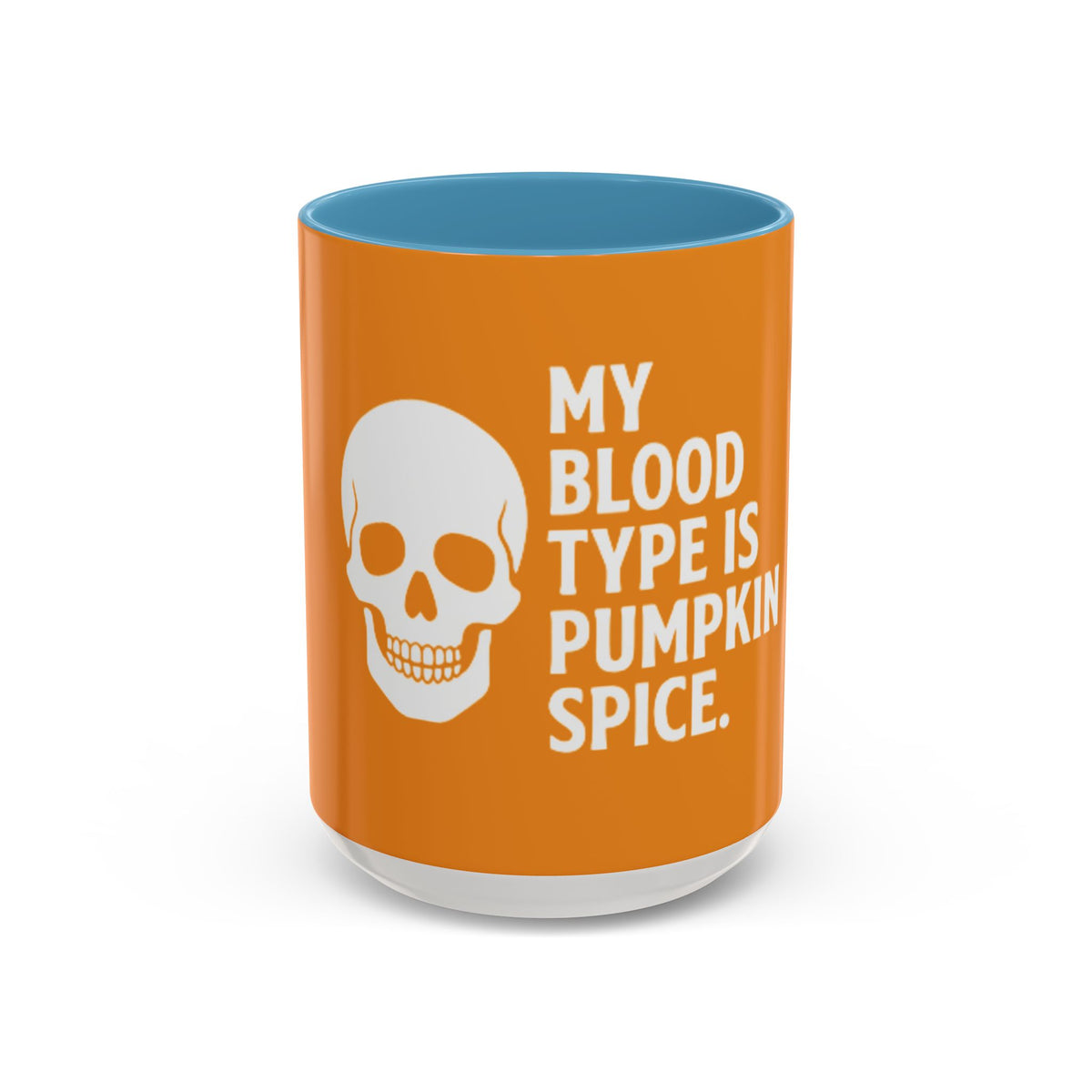 Pumpkin Spice Skull Coffee Mug — “My Blood Type Is Pumpkin Spice” Accent Mug
