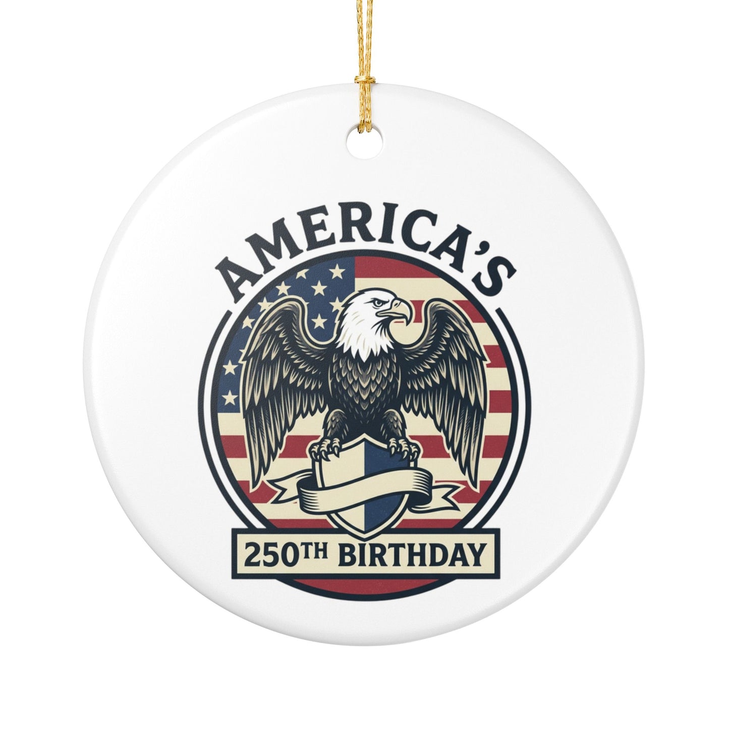 America's 250th Birthday Ceramic Ornament — Patriotic Eagle Holiday Decoration
