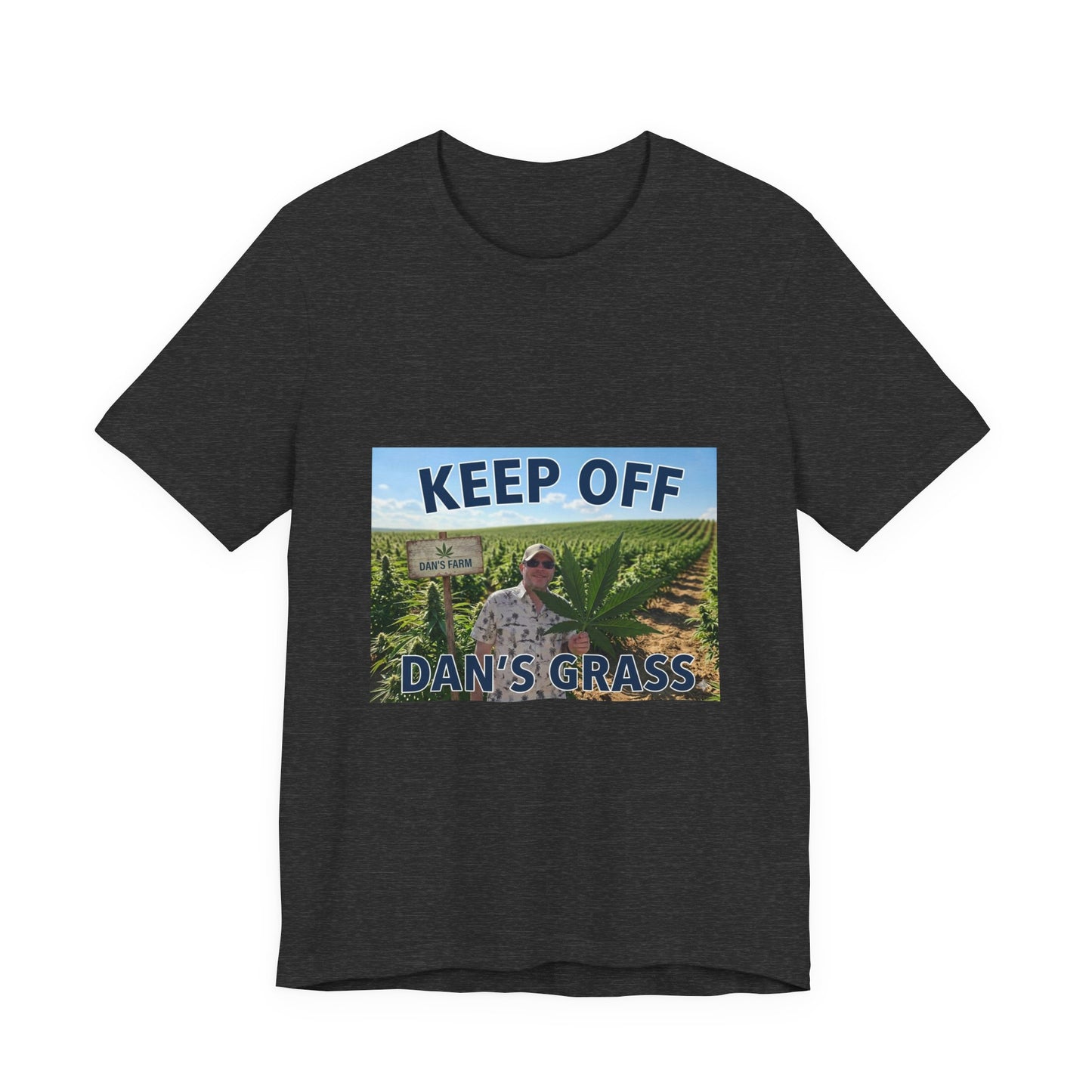 Keep Off Dan's Grass Tee — Humorous Personalized Shirt