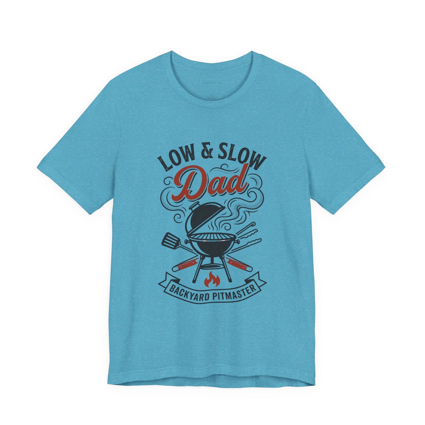 Low & Slow Dad Grill T-Shirt | Father’s Day BBQ Pitmaster Tee