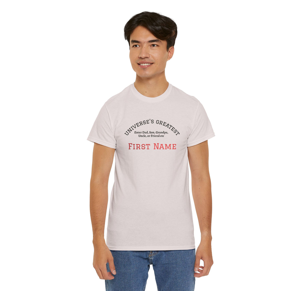 Embroidered "Universe's Greatest" Man - Dad, Son, Grandpa, Uncle or more - YOU DECIDE! - Personalized T-Shirt