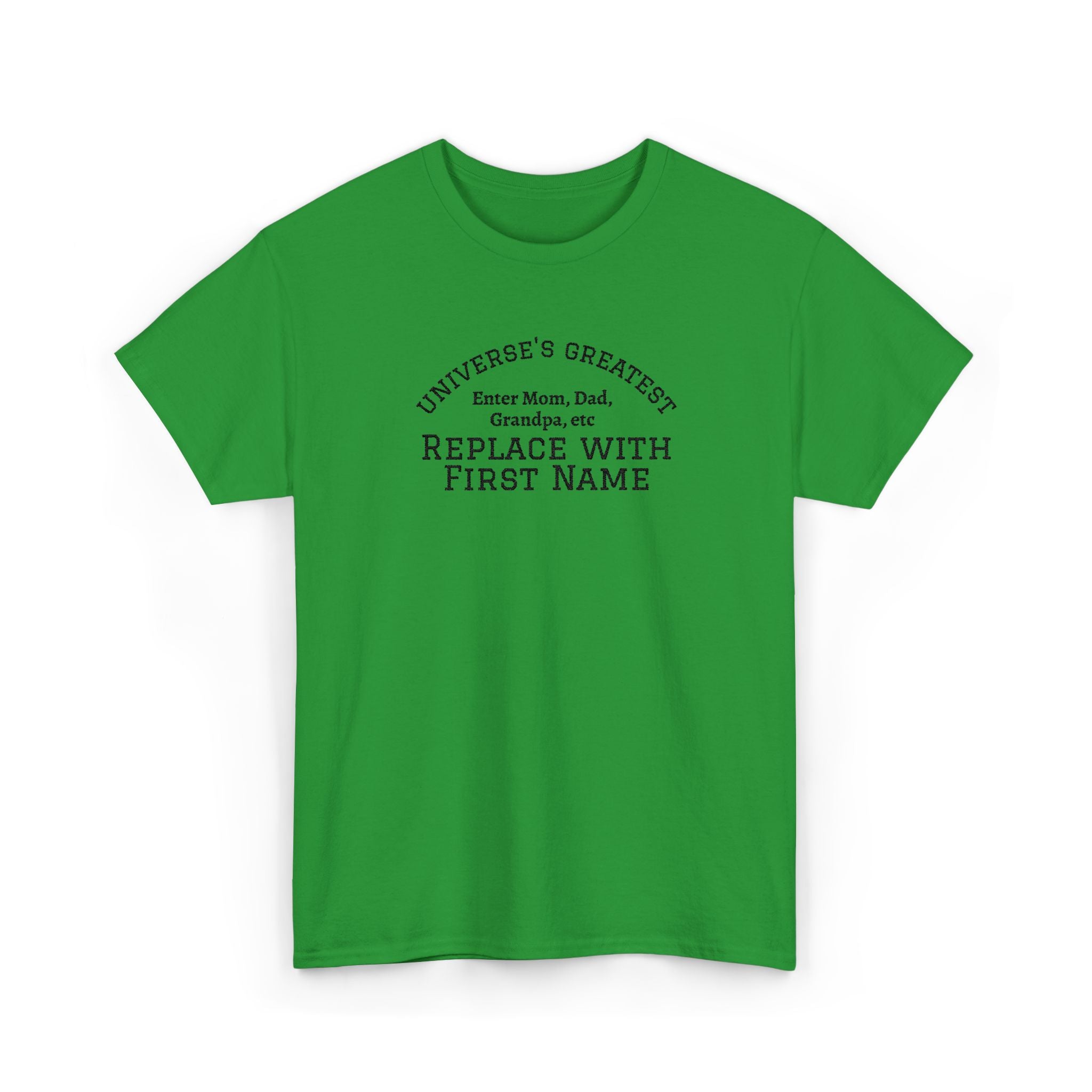 Universe's Greatest Mom, Dad, or More Personalized and Embroidered T-Shirt